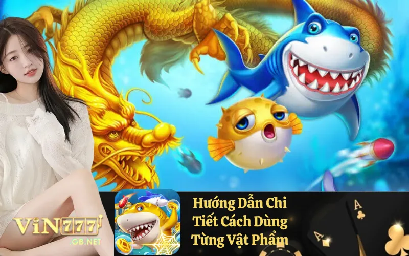 Hướng Dẫn Chi Tiết Cách Dùng Từng Vật Phẩm