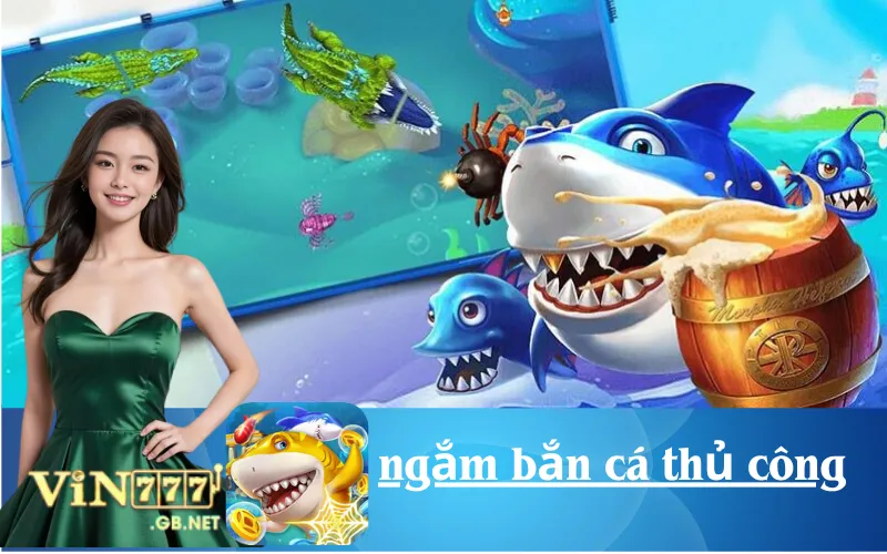 Kỹ thuật ngắm bắn cá thủ công chuẩn xác.